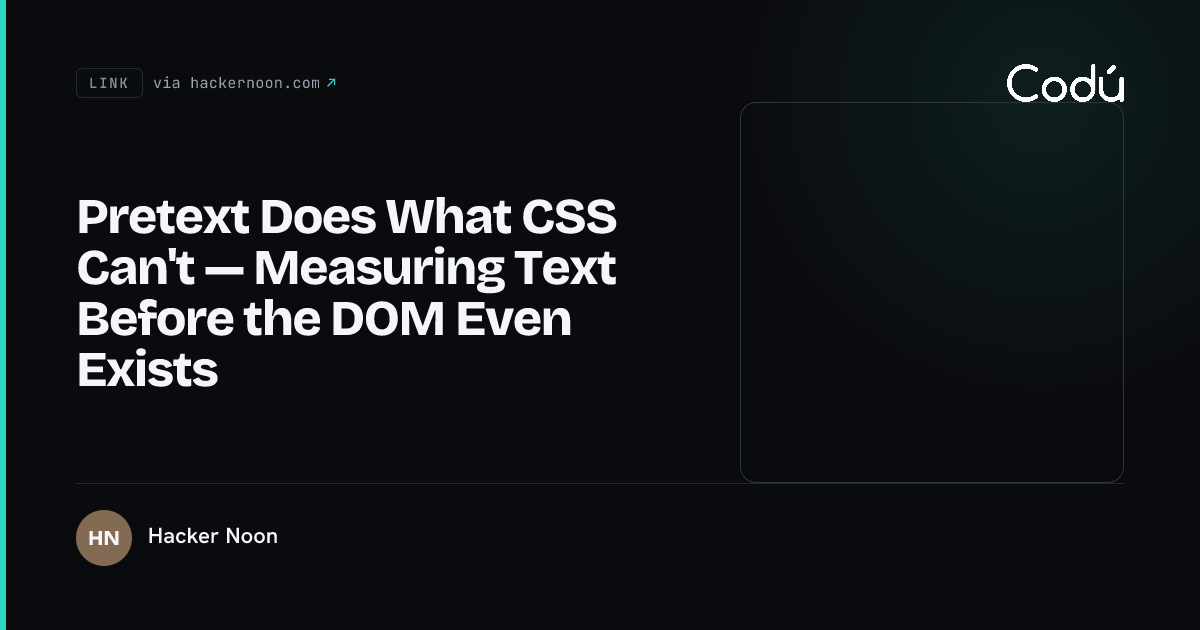 Pretext Vs. Css Pretext Does What CSS Can't — Measuring Text Before the DOM Even Exists ...